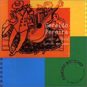 CD Geraldo Pereira- Pedrinho Rodrigues / Bebel Gilberto