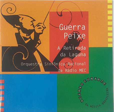 CD Guerra Peixe, Orquestra Sinfônica Nacional Da Rádio MEC – A Retirada Da Laguna (22)