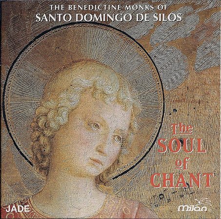 CD The Benedictine Monks Of Santo Domingo De Silos – The Soul Of Chant