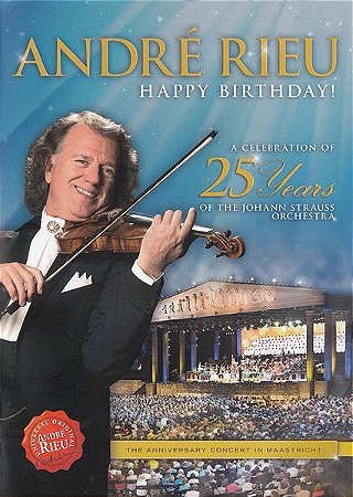 DVD ANDRÉ RIEU Happy Birthday! - A Celebration Of The 25 Years Of The Johann Staruss Orchestra