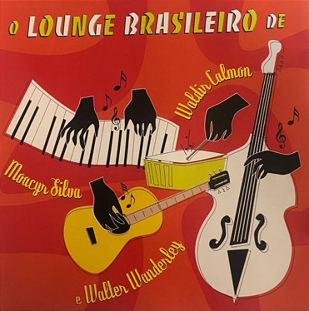 CD O LOUNGE BRASILEIRO DE WALDIR CALMON, MOACYR SILVA E WALTER WANDERLEY