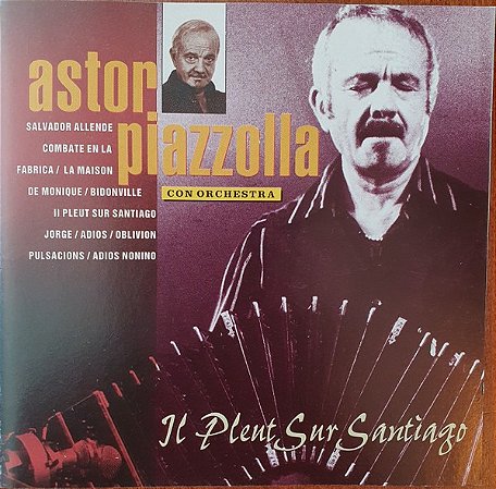 CD Astor Piazzolla Con Orchestra  – Il Pleut Sur Santiago (Importado)