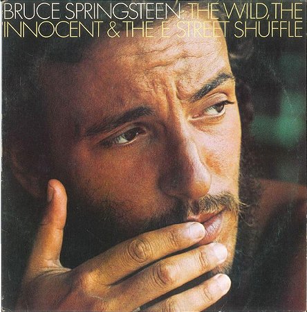 LP  Bruce Springsteen – The Wild, The Innocent And The E Street Shuffle