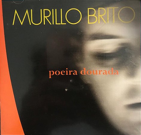 CD MURILLO BRITO - POEIRA DOURADA (LACRADO)
