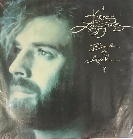 LP Kenny Loggins – Back To Avalon ( Lacrado )