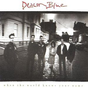 LP Deacon Blue – When The World Knows Your Name ( Lacrado )