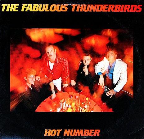 LP The Fabulous Thunderbirds – Hot Number ( C/Encarte )