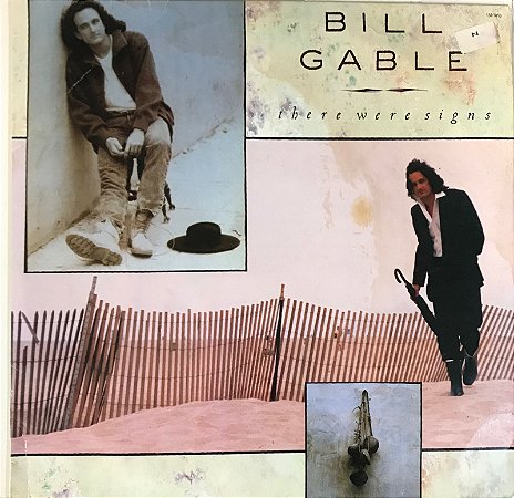 LP - Bill Gable – There Were Signs