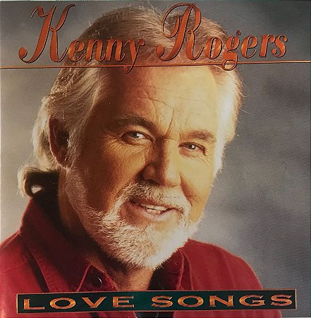 CD - Kenny Rogers - Love Songs