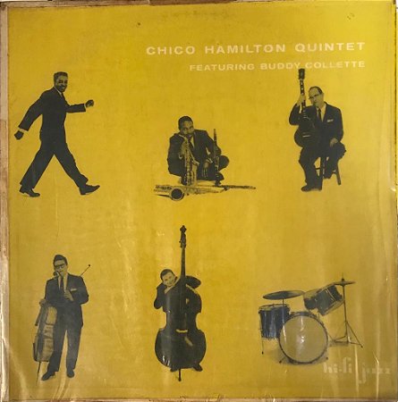 LP - The Chico Hamilton Quintet – Complete Studio Recordings Featuring Buddy Collette & Jim Hall