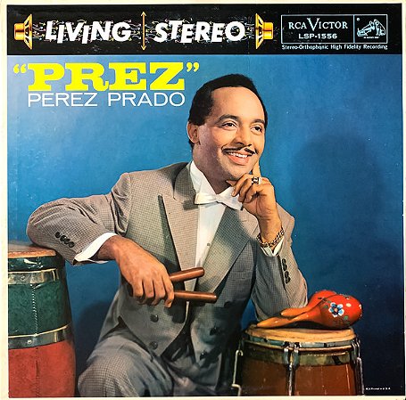 LP - Perez Prado And His Orchestra – "Prez"