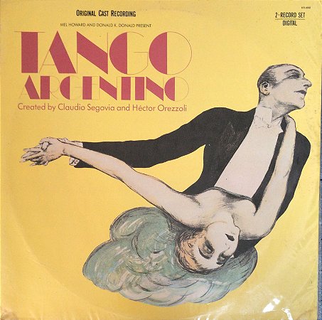 LP - Claudio Segovia & Héctor Orezzoli – Tango Argentino - Original Cast Recording (LACRADO)