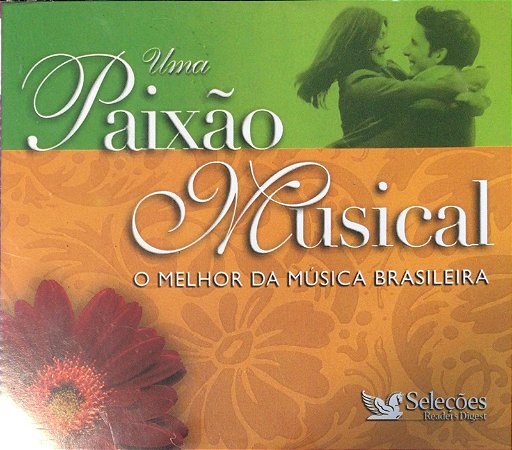 CD -  Uma paixão musical - O melhor da música brasileira