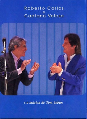 DVD - Roberto Carlos E Caetano Veloso – E A Música De Tom Jobim