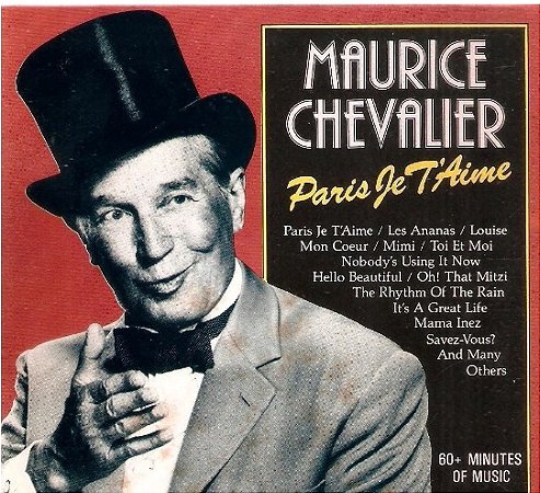 CD -  Maurice Chevalier - Paris Je T' Aime
