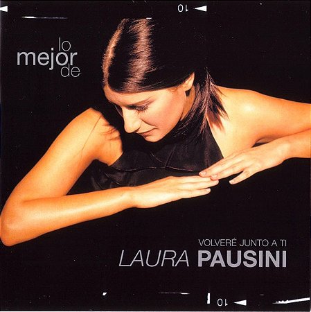 CD - Laura Pausini – Lo Mejor De Laura Pausini - Volveré Junto A Ti (Importado)
