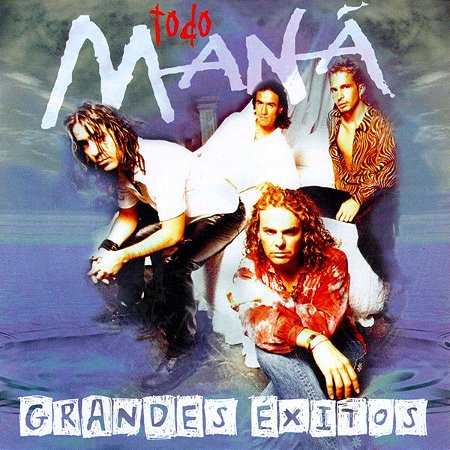 CD Maná – Todo Maná: Grandes Éxitos