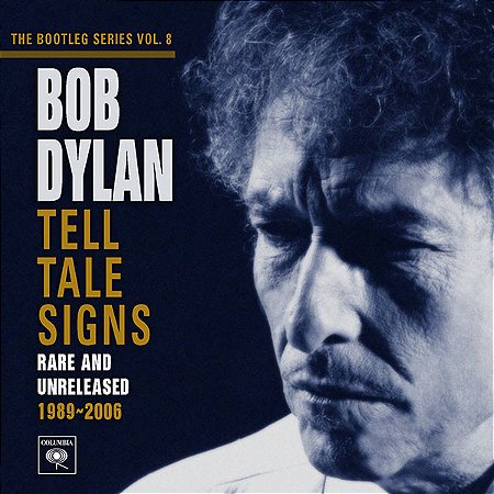 CD Duplo - Bob Dylan – Tell Tale Signs (Rare And Unreleased 1989-2006 / com livreto)