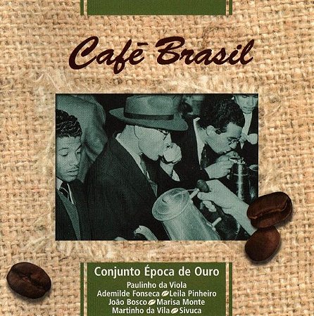 CD - Conjunto Época de ouro - Café Brasil
