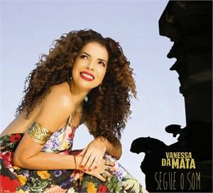 CD - Vanessa Da Mata – Segue O Som (digipack)