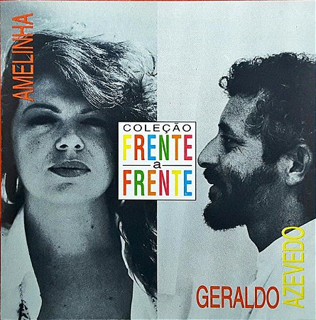 CD - Amelinha & Geraldo Azevedo ‎(Coleção Frente A Frente)