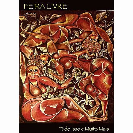 DVD -  Feira Livre - Tudo Isso E Muito Mais