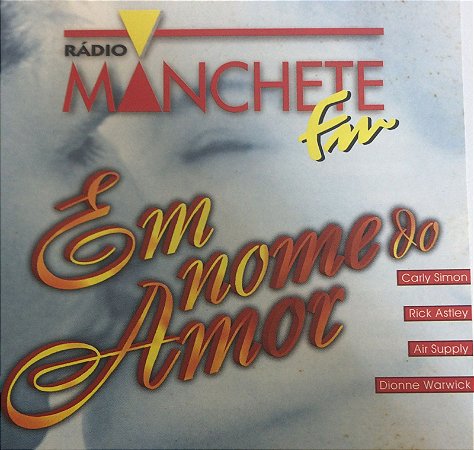 CD -  Rádio Manchete FM - Em Nome do Amor ( Vários Artistas )
