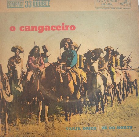 COMPACTO - VANJA ORICO / ZÉ DO NORTE - O CANGACEIRO (Trilha Sonora do Filme da Vera Cruz "O Cangaceiro")