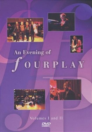 DVD - Fourplay -An Evening of Fourplay - Vol. 1 Vol. 2