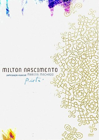 DVD - Milton Nascimento – Pietá (Part. Marina Machado)