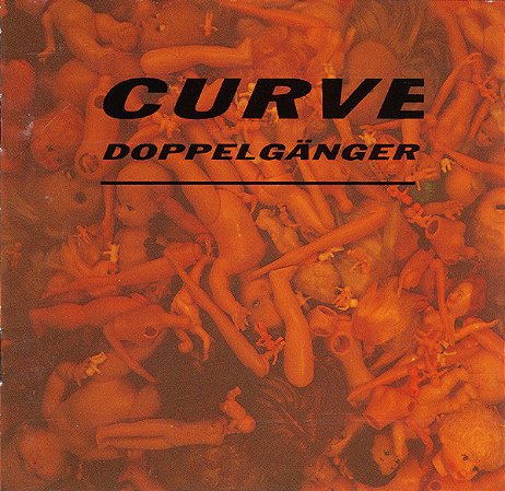 CD - Curve – Doppelgänger ( IMP - USA )