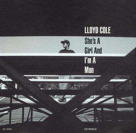 CD - Lloyd Cole – She's A Girl And I'm A Man  ( IMP - USA )