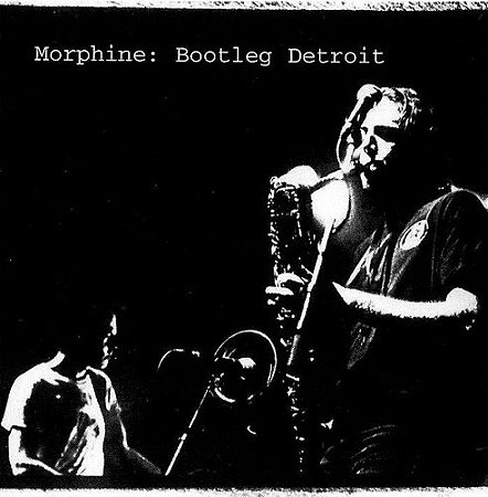 CD - Morphine – Bootleg Detroit
