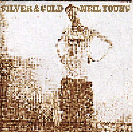 CD - Neil Young – Silver & Gold ( IMP - USA )
