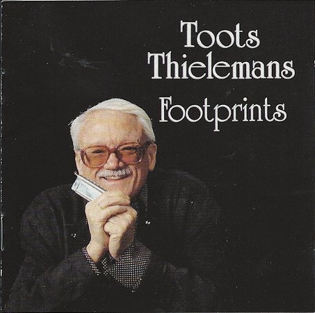 CD - Toots Thielemans – Footprints (Imp.U.S.A)