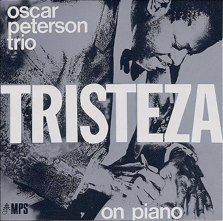CD -The Oscar Peterson Trio – Tristeza On Piano (Imp.Germany )