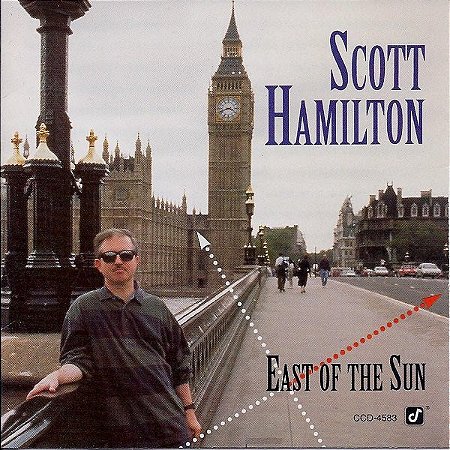 CD - Scott Hamilton – East Of The Sun ( IMP - USA )
