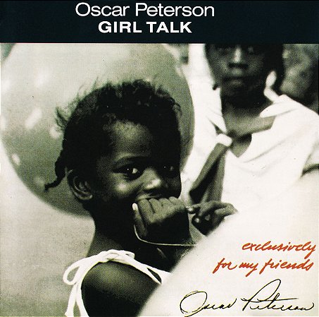 CD - Oscar Peterson – Girl Talk ( IMP - Germany )