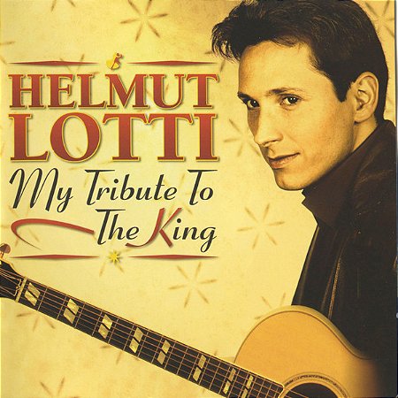 CD - Helmut Lotti – My Tribute To The King ( IMP - CANADÁ )