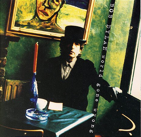 CD - Bob Dylan – World Gone Wrong ( Importado )