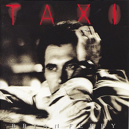 CD - Bryan Ferry ‎– Taxi ( IMP - USA )