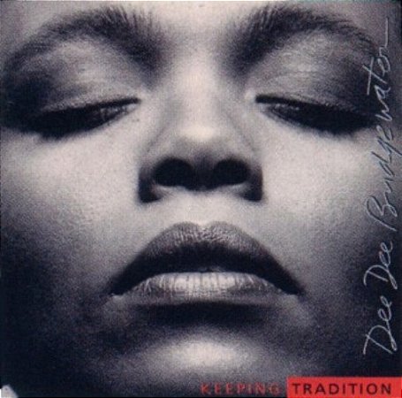 CD - Dee Dee Bridgewater – Keeping Tradition ( IMP - USA )