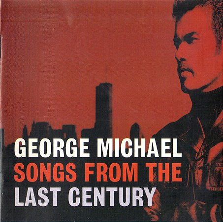 CD - George Michael – Songs From The Last Century