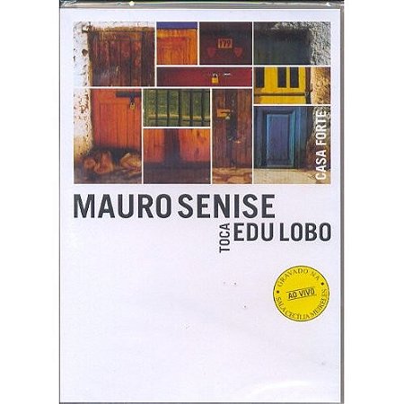DVD - Mauro Senise Toca Edu Lobo – Casa Forte  (C/ Encarte )