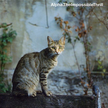 CD - Alpha – The Impossible Thrill ( IMP )