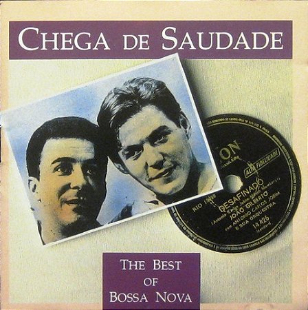 CD  – Chega De Saudade - The Best of Bossa Nova ( Vários Artistas )