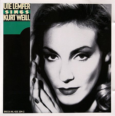 CD - Ute Lemper Sings Kurt Weill – Ute Lemper Sings Kurt Weill
