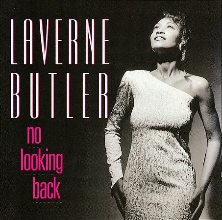 CD - LaVerne Butler – No Looking Back ( Importado )