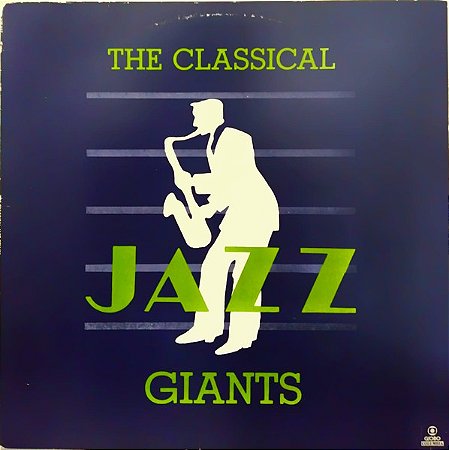 CD - The Classical Jazz Giants ( Vários Artistas )