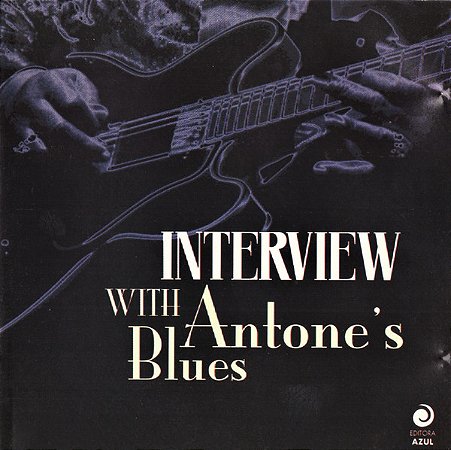 CD - Interview With Antone's Blues ( Vários Artistas )